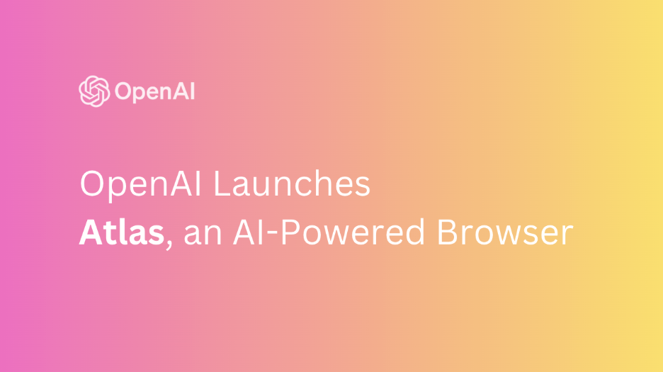 Featured image for OpenAI Launches Atlas, an AI-Powered Browser  
